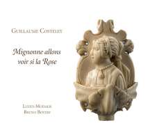 Costeley (1530-1606): Mignonne allons voir si la rose - pieśni